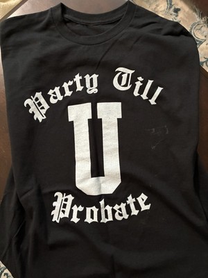 SYLO Party Till You Probate Outlaws Support T-shirt