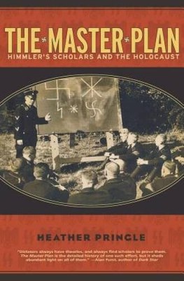 The Master Plan: Himmlers Scholars and the Holocaust - Paperback - GOOD