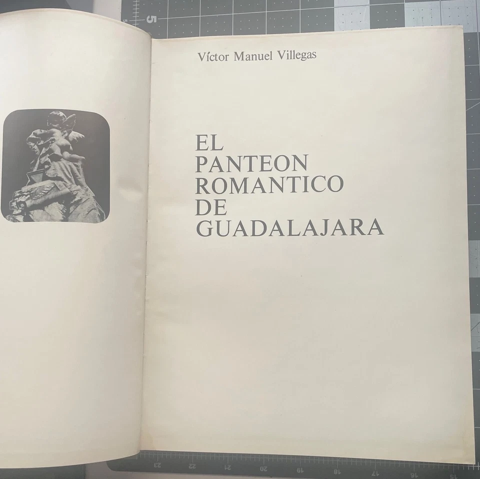 El Panteon Romantico de Guadalajara Book 1969 Victor Manuel Villegas 1st Ed HB - Image 2 of 4