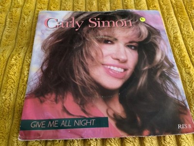 CARLY SIMON-GIVE ME ALL NIGHT/TWO HOT GIRLS RIS8 (1987) VG/VG+ 7 INCH P/S