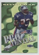 1999 Fleer Mystique Pro Tential 1362/1999 Kevin Faulk #8PT 0c2