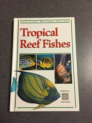 Tropical Reef Fishes Periplus Nature Guides 1997 Color Hardcover 