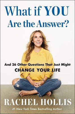 What If You Are the Answer? ~ Rachel Hollis ~  9798893310177