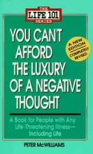 You Can't Afford the Luxury of a Negative Thought (The Life - VERY GOOD