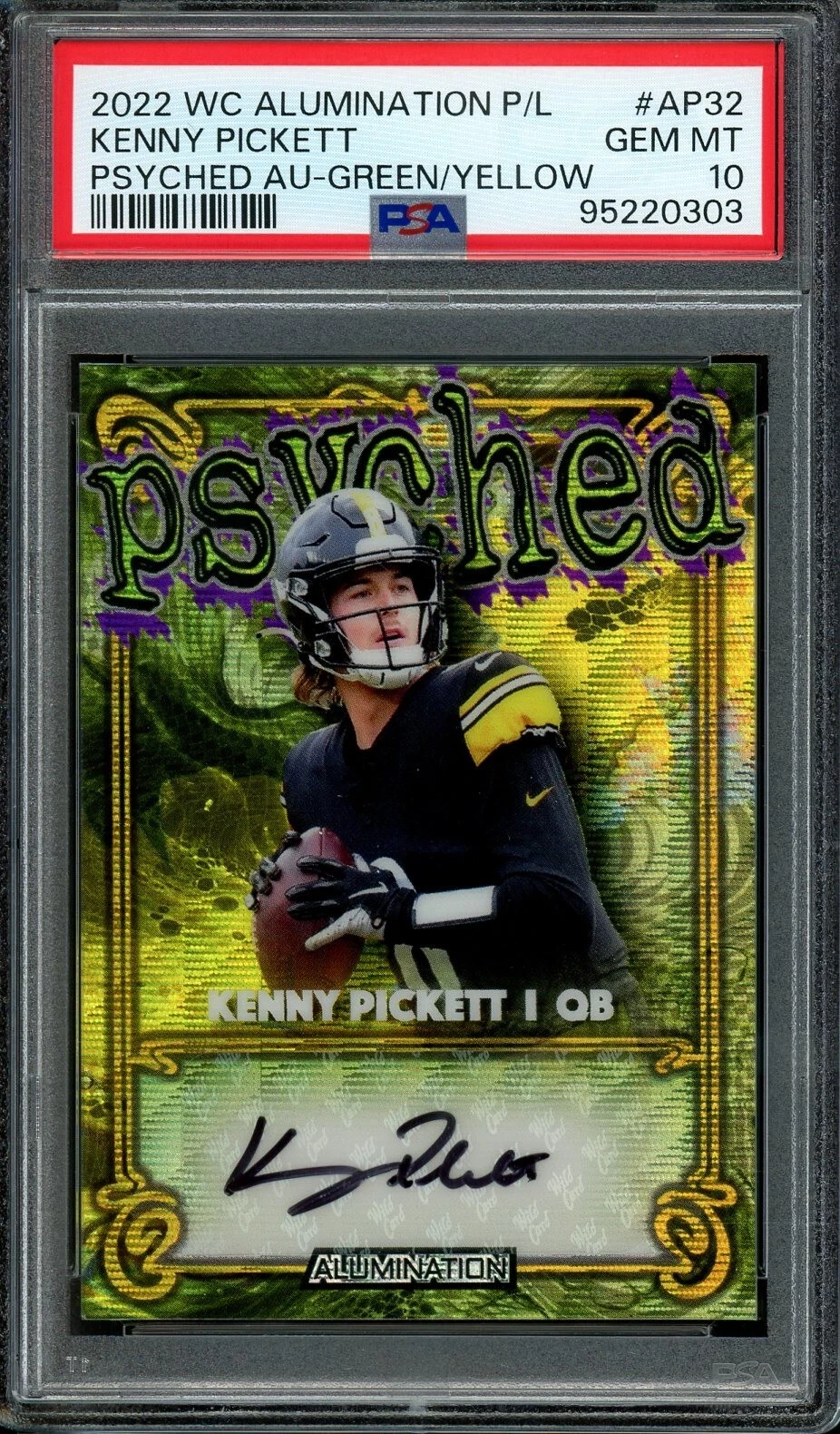 Kenny Pickett Wild Card Alumination Pro-Look Psyched Autographs #AP32 Green/Yellow