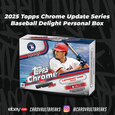 PERSONAL - 2025 Topps Chrome Update Series Baseball Delight Box