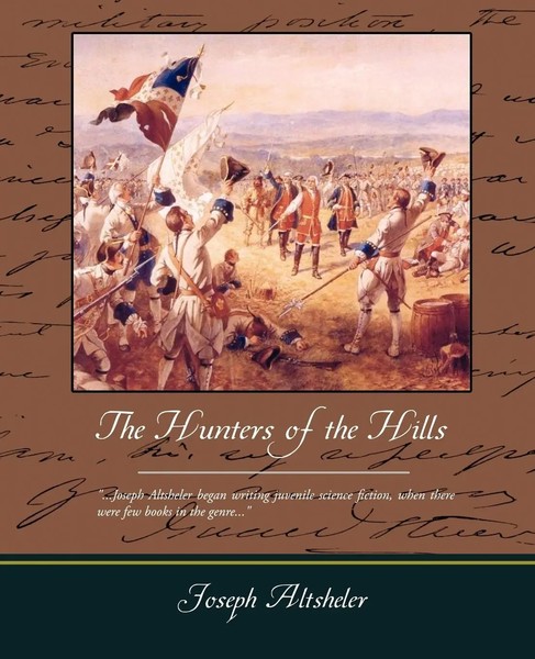 Joseph Altsheler | The Hunters Of The Hills | Taschenbuch | Englisch (2008)-image