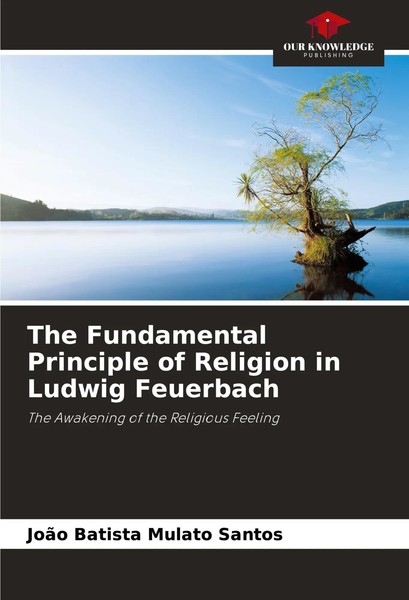 JoãO Batista Mulato Santos | The Fundamental Principle Of Religion In Ludwig...-image