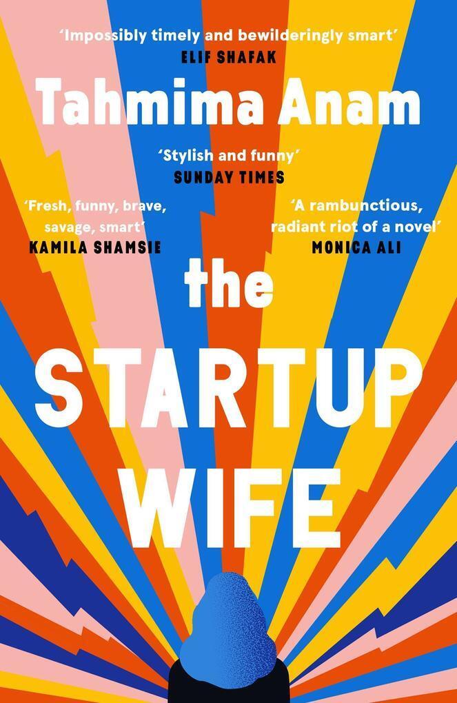 Thumbnail - The Startup Wife | Tahmima Anam | 2022 | Englisch