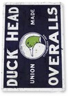 DUCK HEAD OVERALLS TIN SIGN ATLANTA GEORGIA CORPORATION COVERALLS BIB DUNGAREES