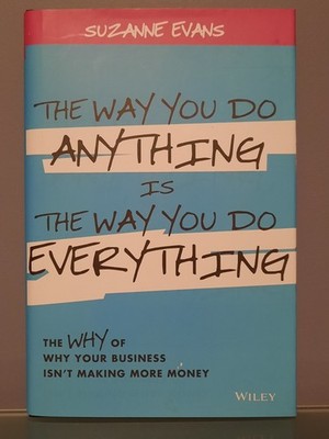 Way You Do Anything Is the Way You Do Everything, Suzanne Evans