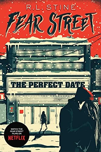 The Perfect Date (Fear Street) - Stine, R.L.