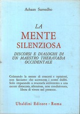 La mente silenziosa - Achaan Sumedho (Casa Editrice Astrolabio - Ubaldini)