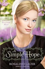 A Simple Hope: A Lancaster Crossroads Novel