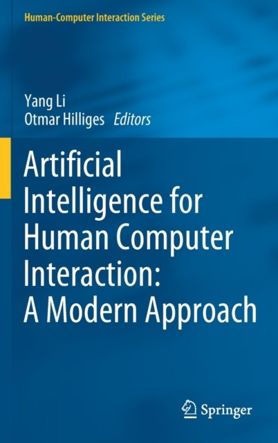 Artificial Intelligence for Human Computer Interaction: A  by Yang Li HARDBACK