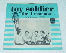 The 4 Seasons Toy Soldier b/w Betrayed 45 Single Philips 40278 1965 wPS NearMint