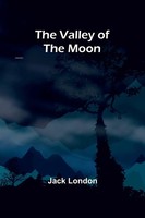 Jack London | The Valley Of The Moon | Taschenbuch | Englisch (2024)