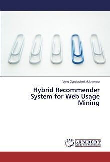Hybrid Recommender System for Web Usage Mining von ... | Buch | Zustand sehr gut