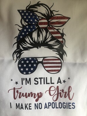 NWT NEW Women Sparkly Canvas Bag 13 X 13 Still A Trump Girl No Apologies MAGA