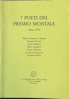 SETTE POETI DEL PRIX MONTALE (ROM, 1992) AA.VV. IM SCHILD DES GOLDENEN FISCHES