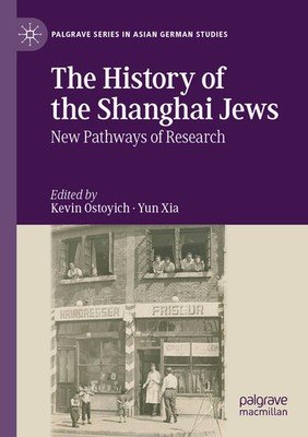 The History Of The Shanghai Jews: New Pathways Of Research