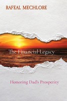 The Financial Legacy | Honoring Dad's Prosperity | Rafeal Mechlore | Taschenbuch