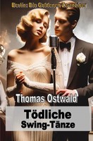 Thomas Ostwald | TöDliche Swing-TäNze | Taschenbuch | Deutsch (2024) | 184 S.