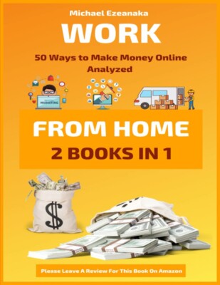 Brand New Michael Ezeanaka ''Work from Home'' Book 2 Books in 1 Download Bonus