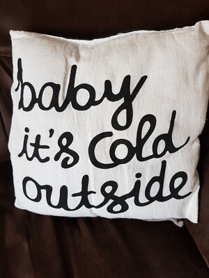 Baby Its Cold Outside Kissen