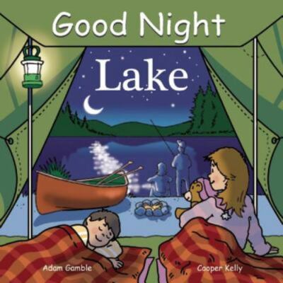 Good Night Lake; Good Night Our World - board book, 1602190283, Adam Gamble
