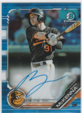 2019 Bowman Chrome Prospect Autograph Blue Refractors RYAN MCKENNA AUTO! ORIOLES