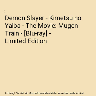 Demon Slayer - Kimetsu no Yaiba - The Movie: Mugen Train - [Blu-ray] - Limited E