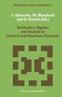 Sergio Albeverio (U. A.) | Stochastics, Algebra And Analysis In Classical And...