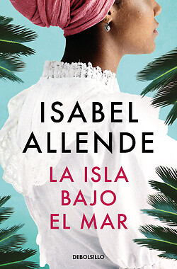 La isla bajo el mar. NUEVO. Envío URGENTE. NARRATIVA (IMOSVER)