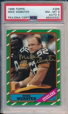 Mike Webster Pittsburgh Steelers Signed 1986 Topps Card NM 8 Auto 9 ~ PSA/DNA
