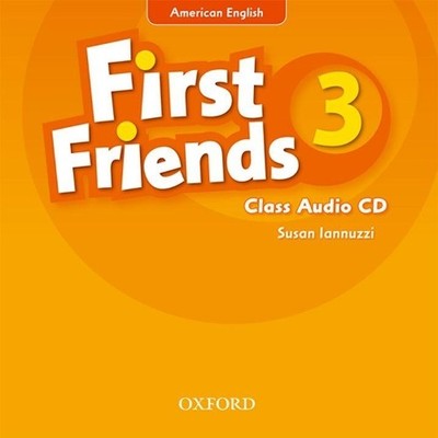First Friends (American English): 3: Class Audio CD - 9780194433273