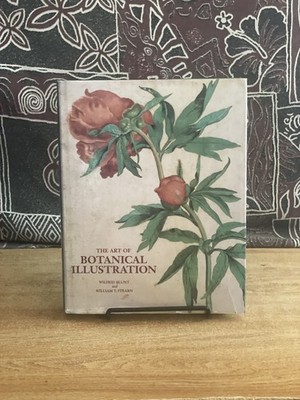 The Art of Botanical Illustration Wilfrid Blunt; William T. Stearn
