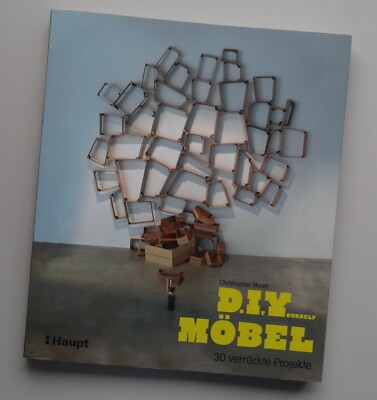 D.I.Y. Möbel - Christopher Stuart. Möbel Selbstbau Projekte Tischler Möbelbau