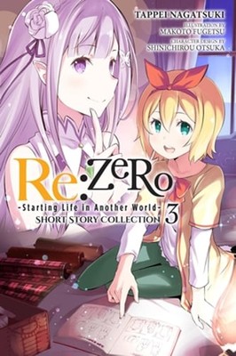 RE: Zero -Starting Life in Another World- Short Story Collection, Vol. 3 (Light