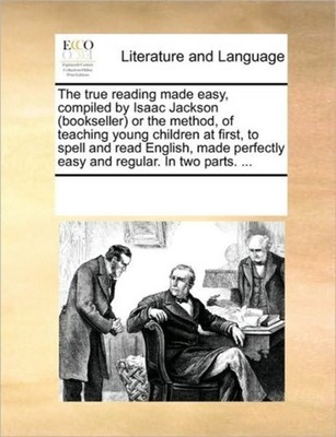 Multiple Contributor - true reading made easy compiled by Isaac Jacks - X555z