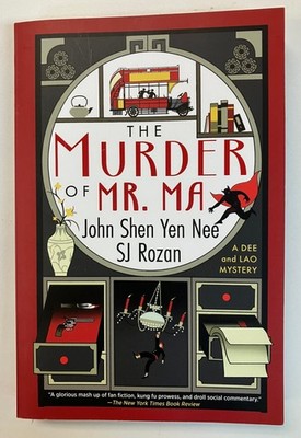 The Murder of Mr. Ma [A Dee and Lao Mystery] by Rozan, SJ Paperback