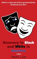 Martin J. Lee | Recovery In Black And White In America | Buch | Englisch (2020)