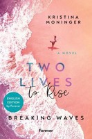 Two Lives To Rise: English Edition Kristina Moninger