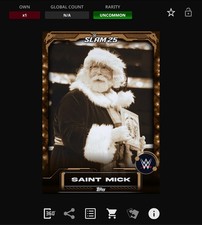 VIDEOGAME Topps WWE Slam 25 - PRIZE WHEEL Holiday Monochrome - SAINT MICK