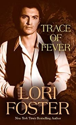 Trace of Fever Hardcover Lori Foster