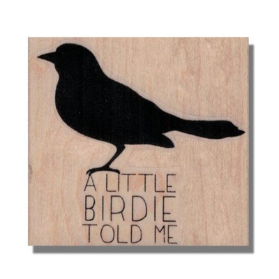 Wood Rubber Stamp, A LITTLE BIRDIE, Words, Bird, Media, Phrase, Saying, Message