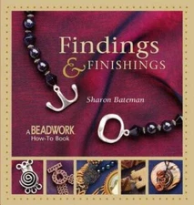 Findings  Finishings (Beadwork How-To) - Paperback By Sharon Bateman - GOOD