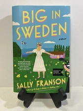 NEW Big in Sweden: A Novel by Sally Franson ARC PAPERBACK Uncorrected Proof