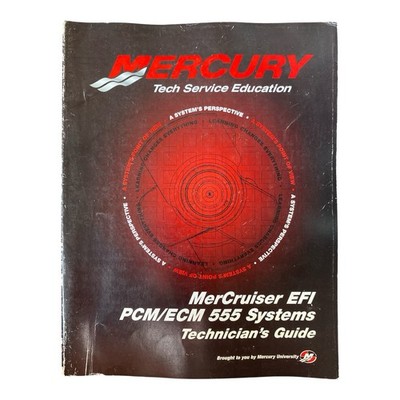 OEM Mercury University MerCruiser EFI PCM ECM 555 Systems Technician s Guide