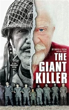 The Giant Killer: American hero, mercenary, spy ... The incredible true story of